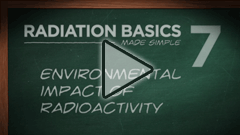 Video: Chapter 7: Environmental Impact of Radioactivity